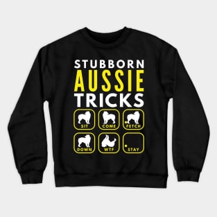 Stubborn Aussie Tricks - Dog Training Crewneck Sweatshirt